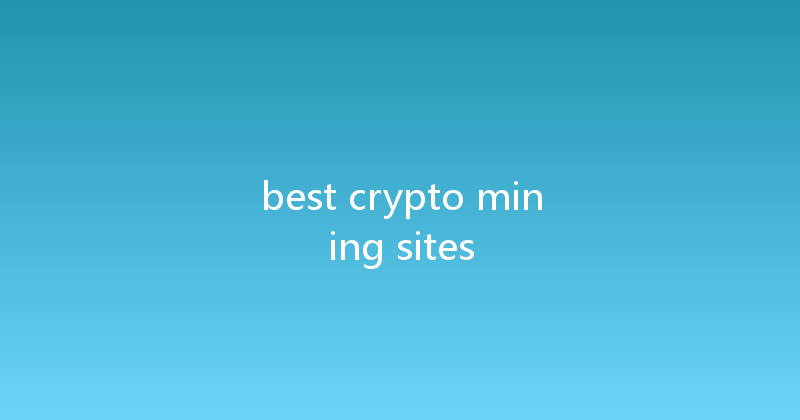 best crypto mining sites 
