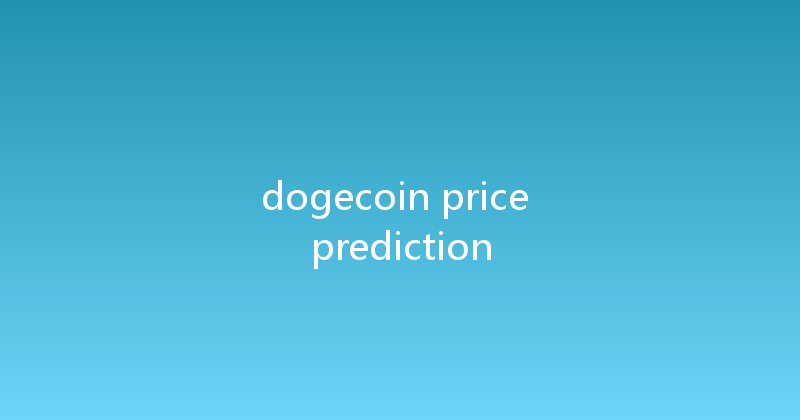 dogecoin price prediction 